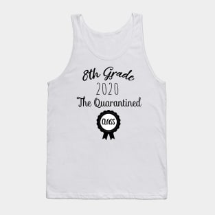 8th Grade 2020 The Quarantined Design Gift | 8th Grade 2020 Gift | Eight Grade 2020 | Middle School Graduation Tank Top